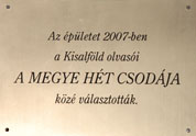 Az épületet 2007-ben a Kisalföld olvasói A MEGYE HÉT CSODÁJA közé választották. 